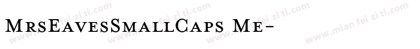 MrsEavesSmallCaps Me字体转换